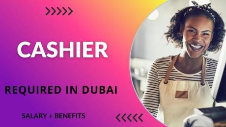 Cashier Required in Dubai