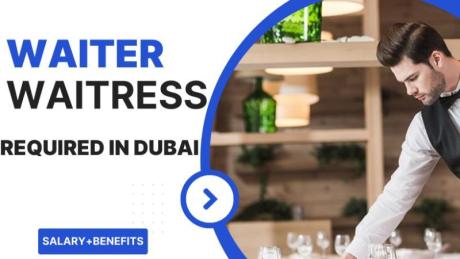 Waiter Waitress Required in Dubai