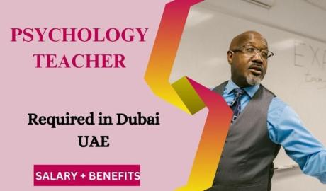 Psychology Teacher Required in Dubai