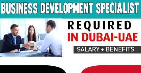 Business Development Specialist Required in Dubai