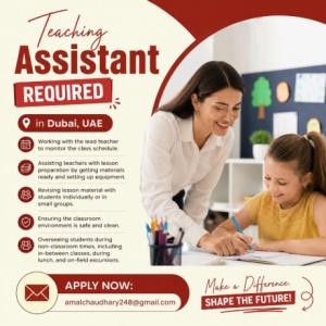 Teaching Assistant Required in Dubai UAE