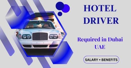 Hotel Driver Required in Dubai