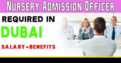 Nursery Admission Officer Required in Dubai