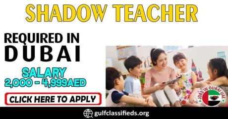 SHADOW TEACHER REQUIRED IN DUBAI