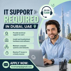 IT Support Required in Dubai