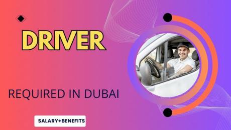 DRIVER Required in Dubai