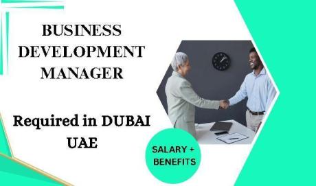 Business Development Manager Required in Dubai