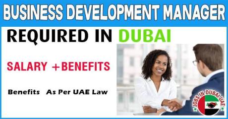 Business Development Manager Required in Dubai