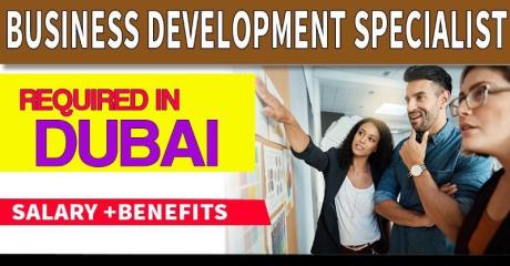 Business Development Specialist (ARABIC SPEAKER) Required in Dubai
