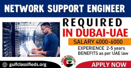 NETWORK SUPPORT ENGINEER REQUIRED IN DUBAI
