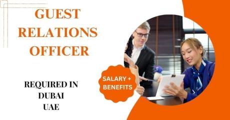 Guest Relations Officer Required in Dubai