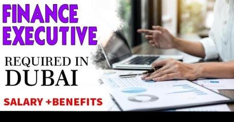 Finance Executive Required in Dubai