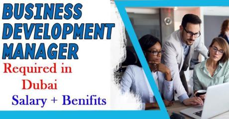 Business Development Manager Required in Dubai
