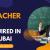 Teacher Required in Dubai