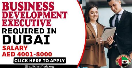 BUSINESS DEVELOPMENT EXECUTIVE REQUIRED IN DUBAI