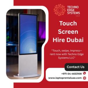 Why Choose Touch Screen Hire in Dubai for Events?