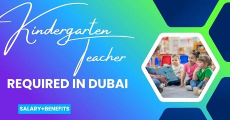 Kindergarten Teacher Required in Dubai