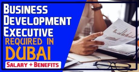 Business Development Executive Required in Dubai