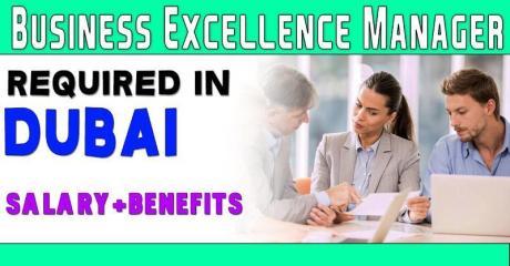 Business Excellence Manager Required in Dubai