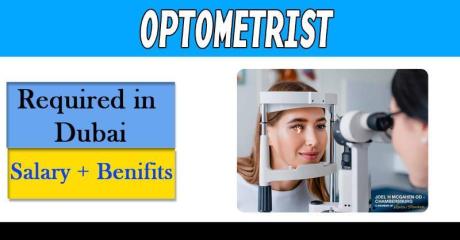 Optometrist Required in Dubai