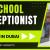 School Receptionist Required in Dubai