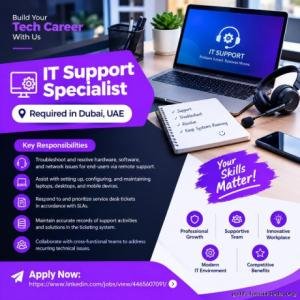 IT Support Specialist Required in Dubai