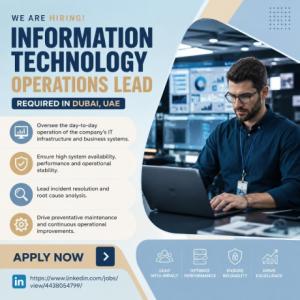 Information Technology Operations Lead Required in Dubai