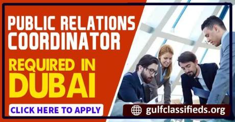 PUBLIC RELATIONS COORDINATOR REQUIRED IN DUBAI