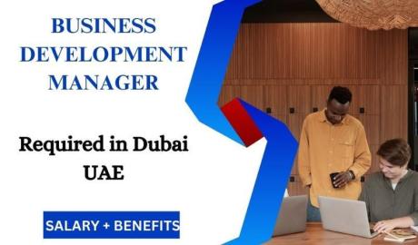 Business Development Manager Required in Dubai