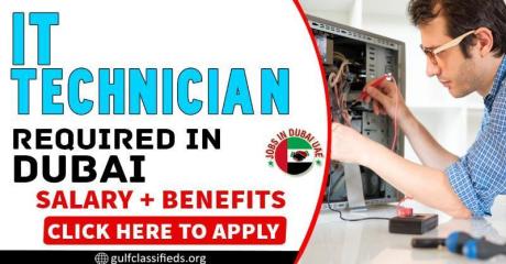 IT TECHNICIAN REQUIRED IN DUBAI