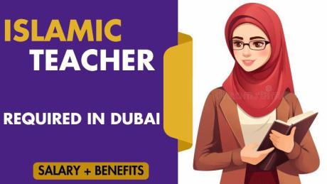 Islamic Teacher Required in Dubai