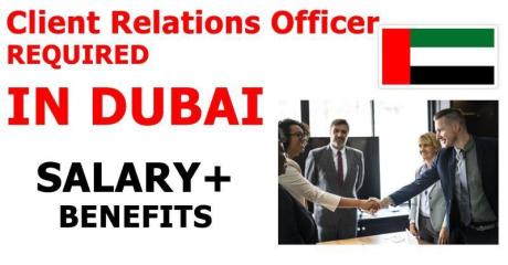 Client Relations Officer REQUIRED IN DUBAI