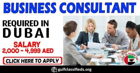 BUSINESS CONSULTANT REQUIRED IN DUBAI