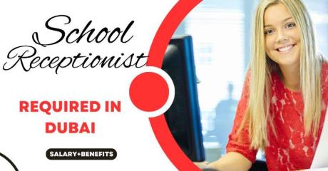 School Receptionist Required in Dubai