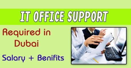 Information Technology Office Support Required in Dubai