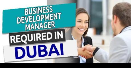 Business Development Manager Required in Dubai