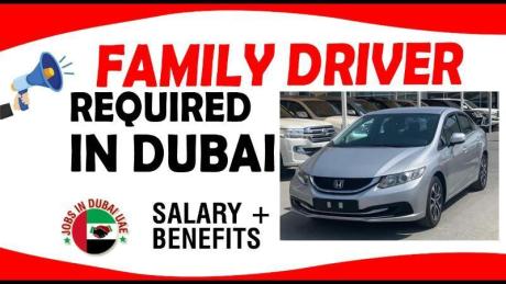 FAMILY DRIVER REQUIRED IN DUBAI