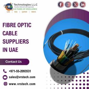 Popular Fibre Optic Cable Suppliers in UAE