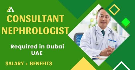 Consultant Nephrologist Required in Dubai