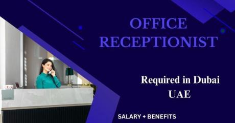 Office Receptionist Required in Dubai