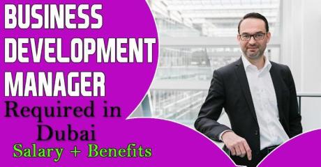 Business Development Manager Required in Dubai