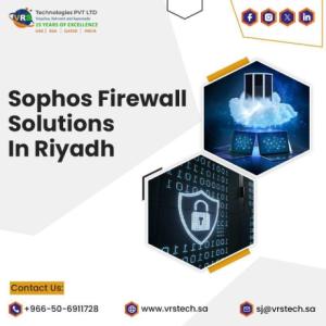 Sophos Firewall Solutions: Perfect for Riyadh Offices?