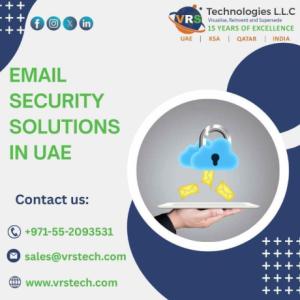 How Do Email Security Solutions Dubai Protect Businesses?
