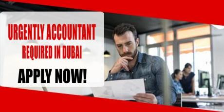 URGENTLY ACCOUNTANT REQUIRED IN DUBAI