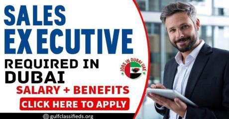 SALES EXECUTIVE REQUIRED IN DUBAI