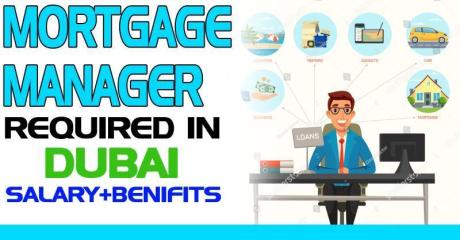 Mortgage Manager Required in Dubai