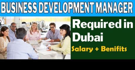 Business Development Manager Required in Dubai