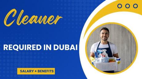 Cleaner Required in Dubai