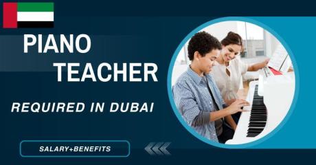 Piano Teacher Required in Dubai