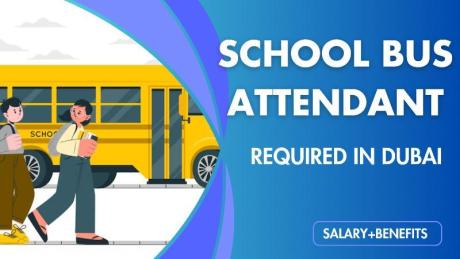 School Bus Attendant Required in Dubai